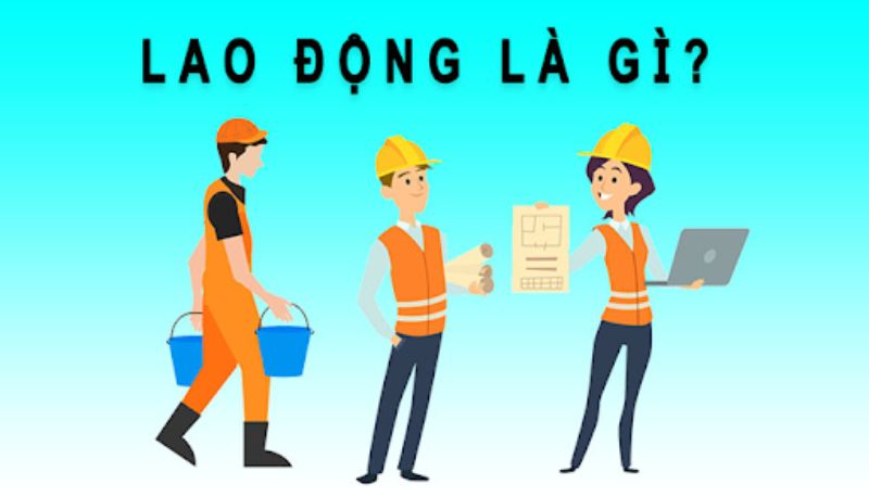 Lao động là gì